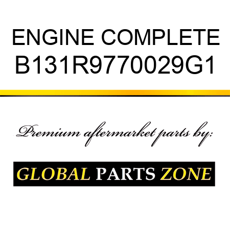 ENGINE COMPLETE B131R9770029G1