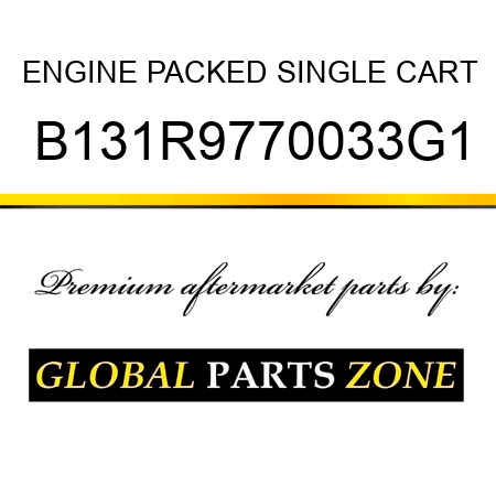 ENGINE PACKED SINGLE CART B131R9770033G1