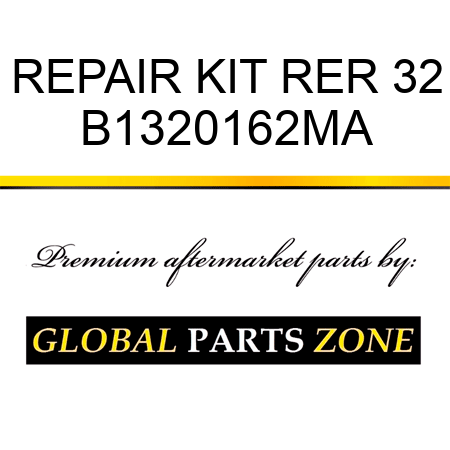 REPAIR KIT RER 32 B1320162MA