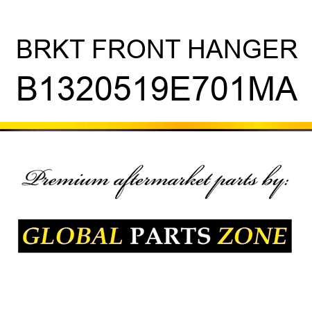 BRKT FRONT HANGER B1320519E701MA