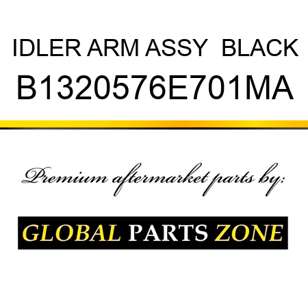 IDLER ARM ASSY  BLACK B1320576E701MA