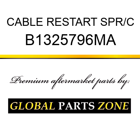 CABLE RESTART SPR/C B1325796MA