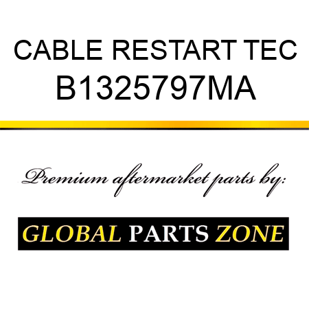 CABLE RESTART TEC B1325797MA