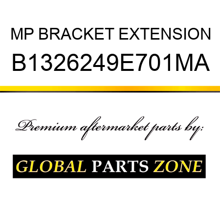 MP BRACKET EXTENSION B1326249E701MA