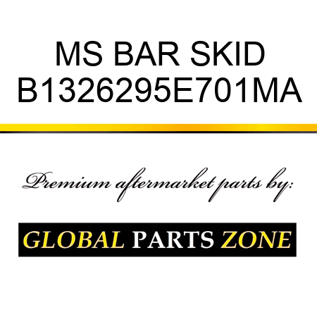 MS BAR SKID B1326295E701MA