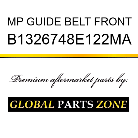 MP GUIDE BELT FRONT B1326748E122MA