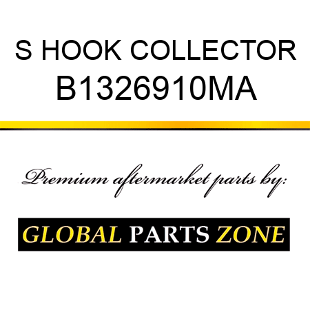 S HOOK COLLECTOR B1326910MA