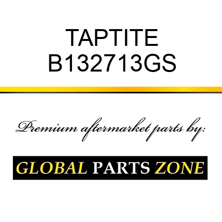 TAPTITE B132713GS