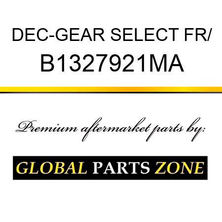 DEC-GEAR SELECT FR/ B1327921MA