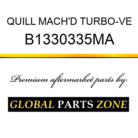 QUILL MACH'D TURBO-VE B1330335MA