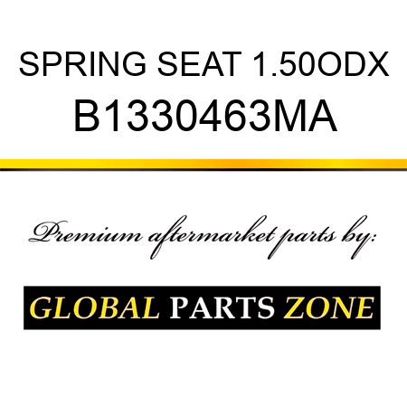 SPRING SEAT 1.50ODX B1330463MA