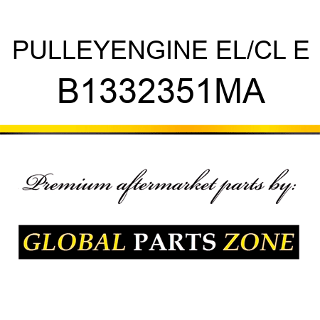 PULLEYENGINE EL/CL E B1332351MA