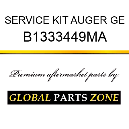 SERVICE KIT AUGER GE B1333449MA