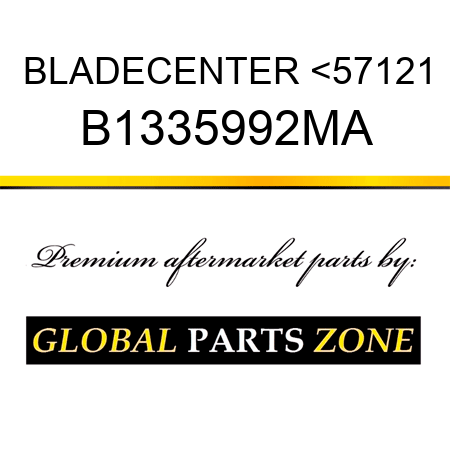 BLADECENTER <57121 B1335992MA