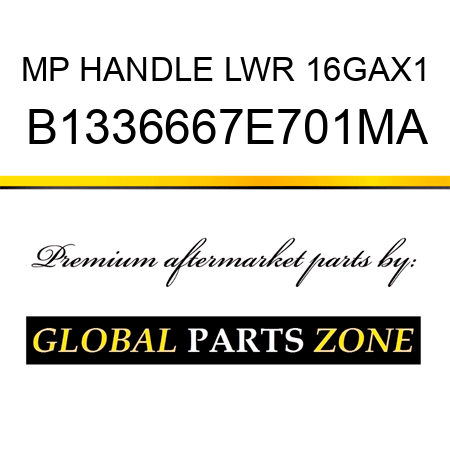 MP HANDLE LWR 16GAX1 B1336667E701MA