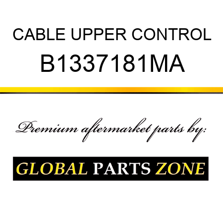 CABLE UPPER CONTROL B1337181MA