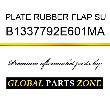 PLATE RUBBER FLAP SU B1337792E601MA