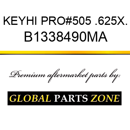 KEYHI PRO#505 .625X. B1338490MA