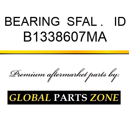 BEARING  SFAL .   ID B1338607MA