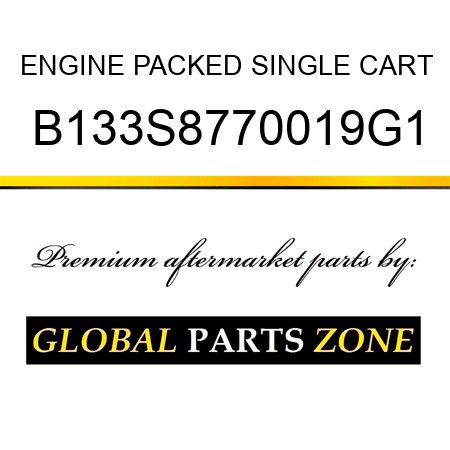 ENGINE PACKED SINGLE CART B133S8770019G1