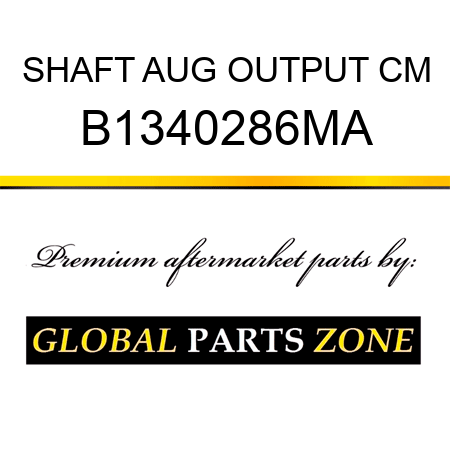 SHAFT AUG OUTPUT CM B1340286MA