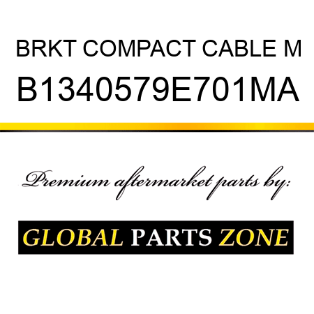 BRKT COMPACT CABLE M B1340579E701MA