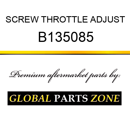 SCREW THROTTLE ADJUST B135085