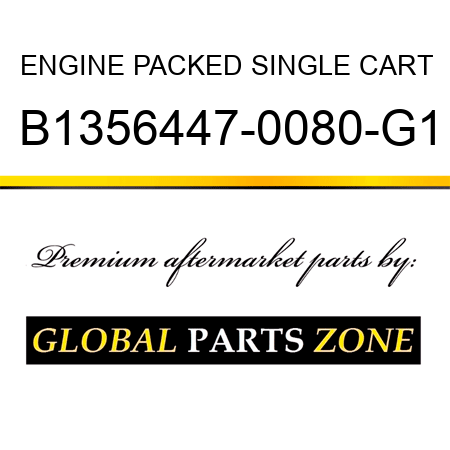 ENGINE PACKED SINGLE CART B1356447-0080-G1