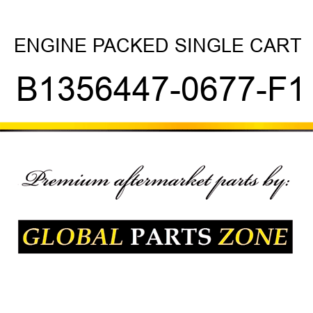 ENGINE PACKED SINGLE CART B1356447-0677-F1