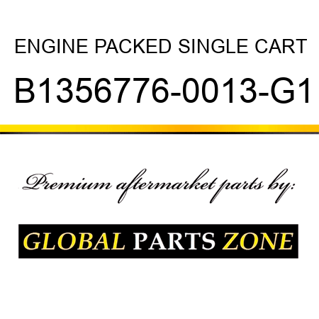 ENGINE PACKED SINGLE CART B1356776-0013-G1