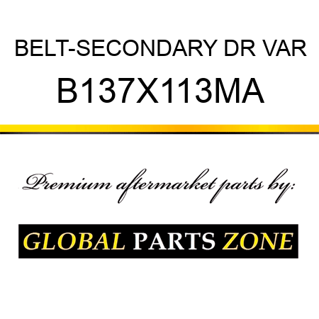 BELT-SECONDARY DR VAR B137X113MA