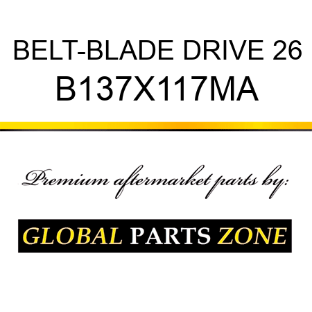 BELT-BLADE DRIVE 26 B137X117MA