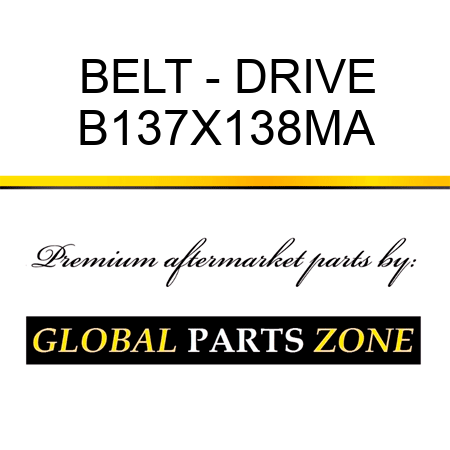 BELT - DRIVE B137X138MA