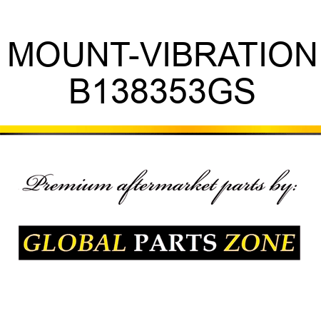 MOUNT-VIBRATION B138353GS