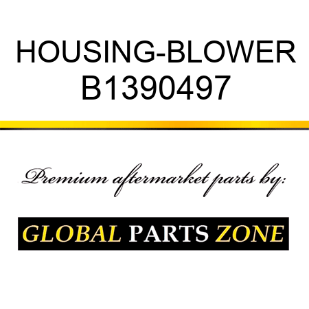 HOUSING-BLOWER B1390497