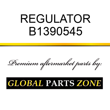 REGULATOR B1390545