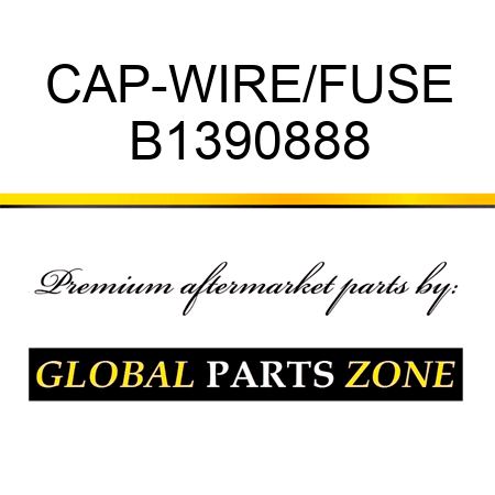 CAP-WIRE/FUSE B1390888