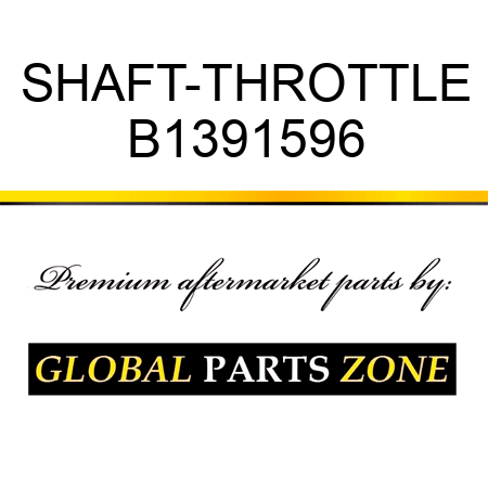 SHAFT-THROTTLE B1391596