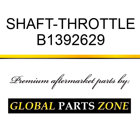 SHAFT-THROTTLE B1392629