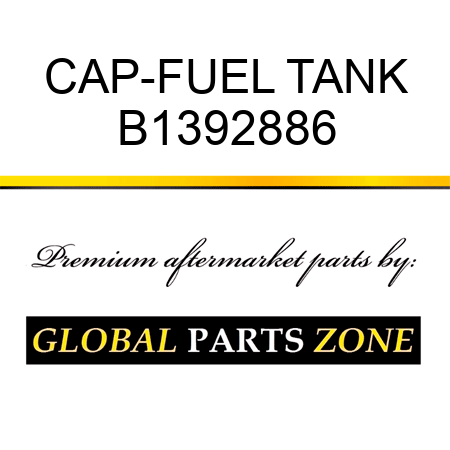 CAP-FUEL TANK B1392886