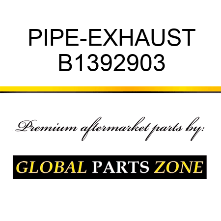 PIPE-EXHAUST B1392903