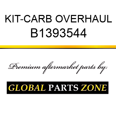 KIT-CARB OVERHAUL B1393544