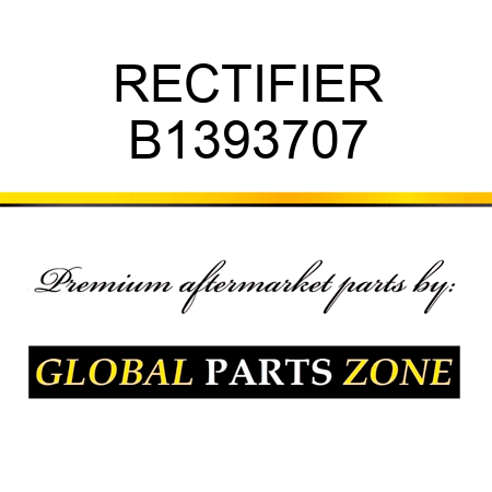 RECTIFIER B1393707