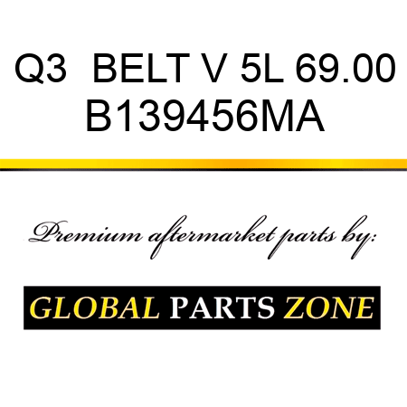 Q3  BELT V 5L 69.00 B139456MA