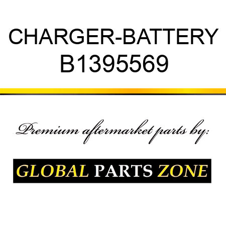 CHARGER-BATTERY B1395569