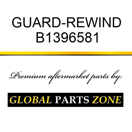 GUARD-REWIND B1396581