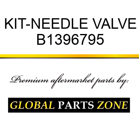 KIT-NEEDLE VALVE B1396795