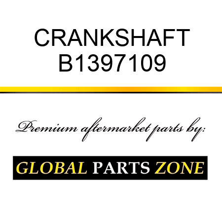 CRANKSHAFT B1397109