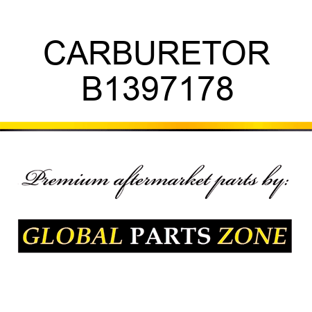 CARBURETOR B1397178