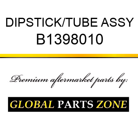 DIPSTICK/TUBE ASSY B1398010